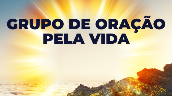 Grupo de Oração pela vida